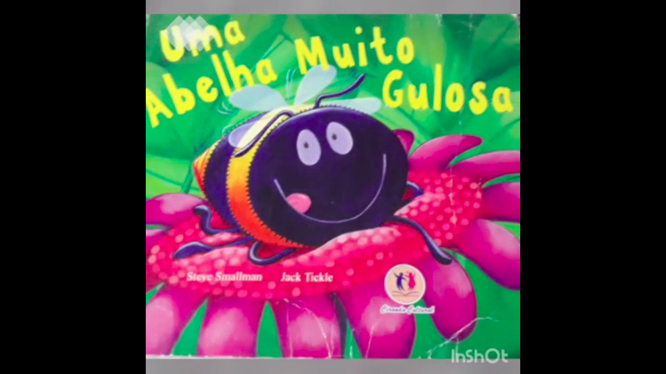 Contação de história: Um abelha muito gulosa (Berçário e Minimaternais)